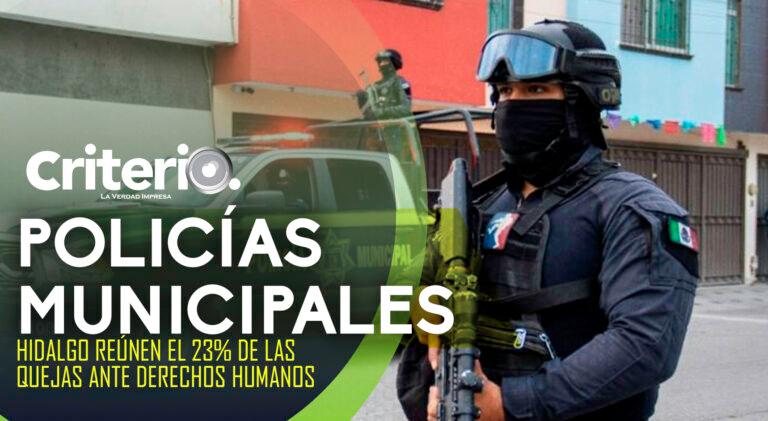 Imagen: Policías municipales de Hidalgo reúnen el 23% de las quejas ante CDHEH