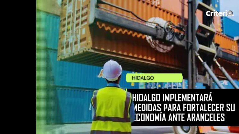 Imagen: Hidalgo implementará medidas para fortalecer su economía ante aranceles; ¿en qué consisten?