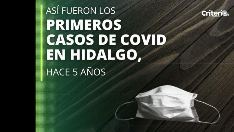 Imagen: ¿Recuerdas cómo se confirmó que el Covid-19 había llegado a Hidalgo?