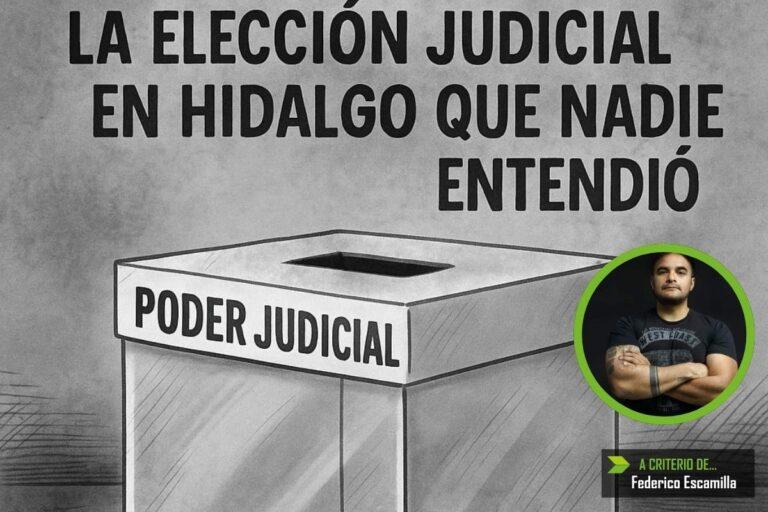 Imagen: Fracaso anunciado: la elección judicial en Hidalgo que nadie entendió