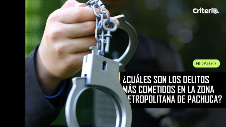 Imagen: ¿Cuáles son los delitos más cometidos en la zona metropolitana de Pachuca?