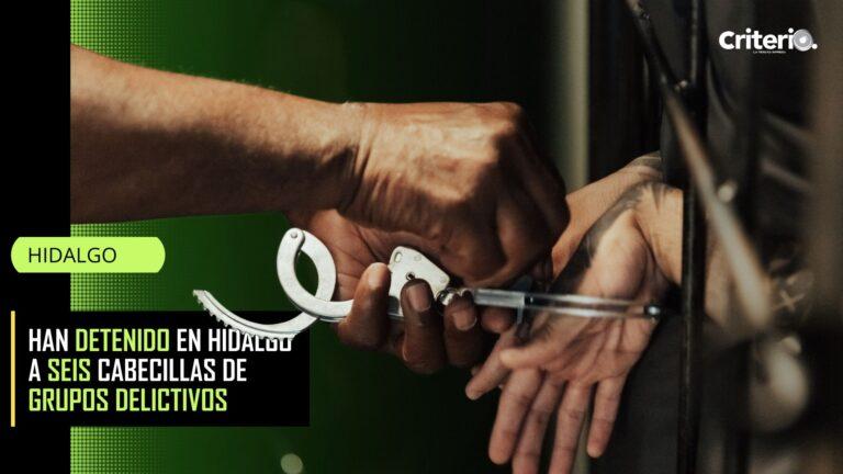 Imagen: Han detenido en Hidalgo a seis cabecillas de grupos delictivos, ¿quiénes son? 