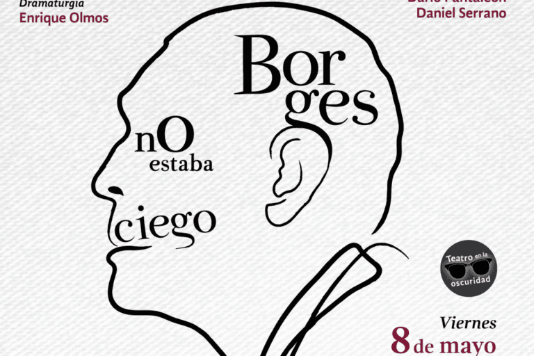 Imagen: Obra de teatro en la oscuridad “Borges no estaba ciego” llega a Tepeapulco Hidalgo